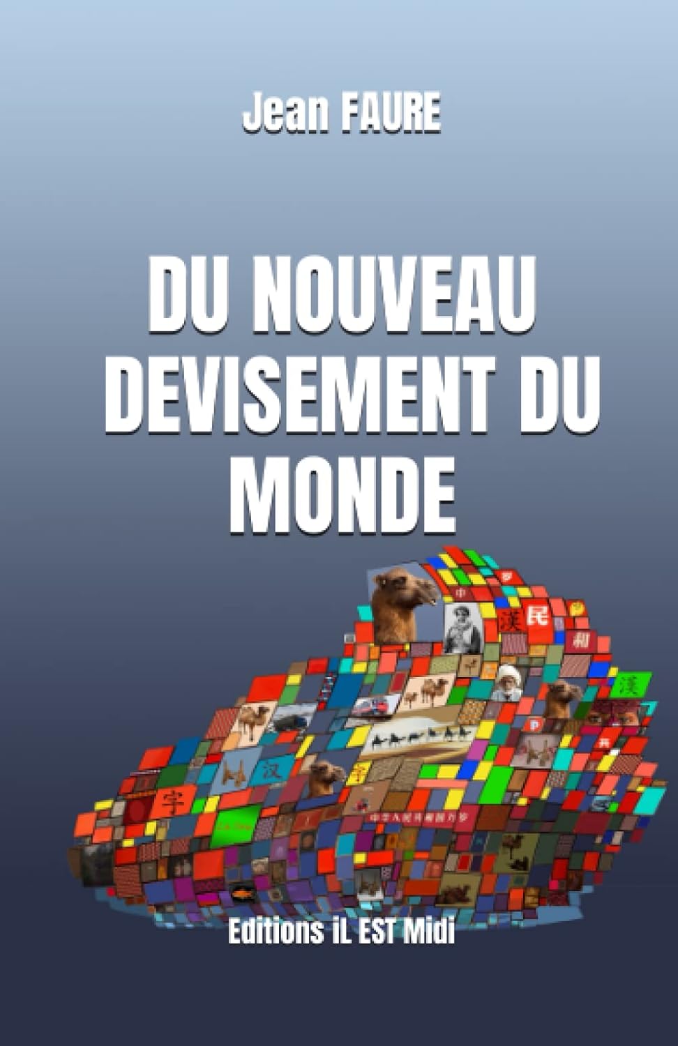 DU NOUVEAU DEVISEMENT DU MONDE