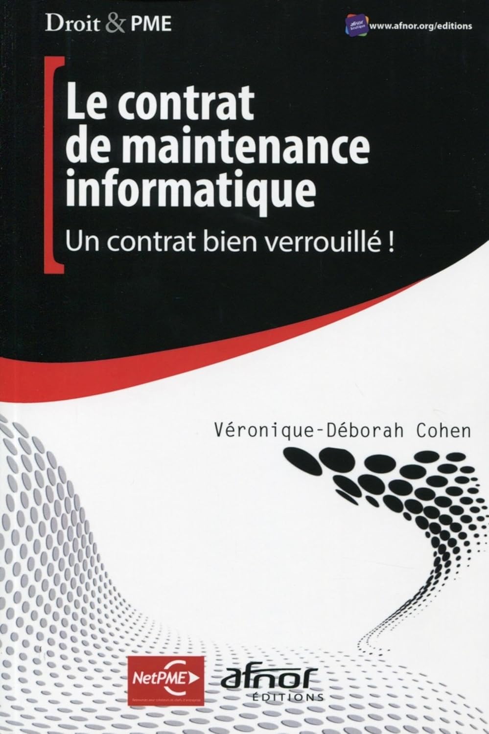 Le contrat de maintenance informatique: Un contrat bien verrouillé !