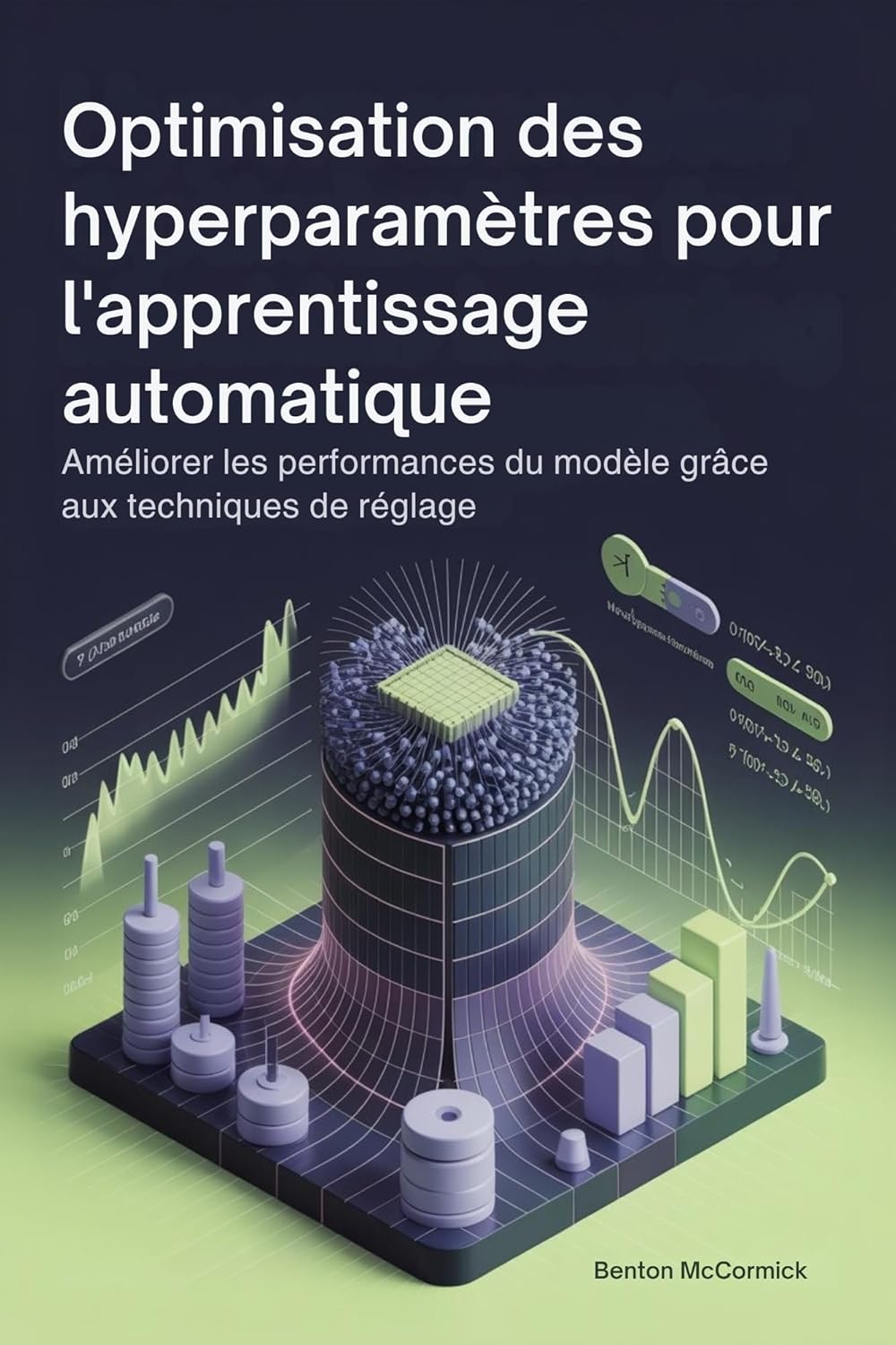 Optimisation des hyperparamètres pour l'apprentissage automatique : Améliorer les performances du modèle grâce aux techniques de réglage