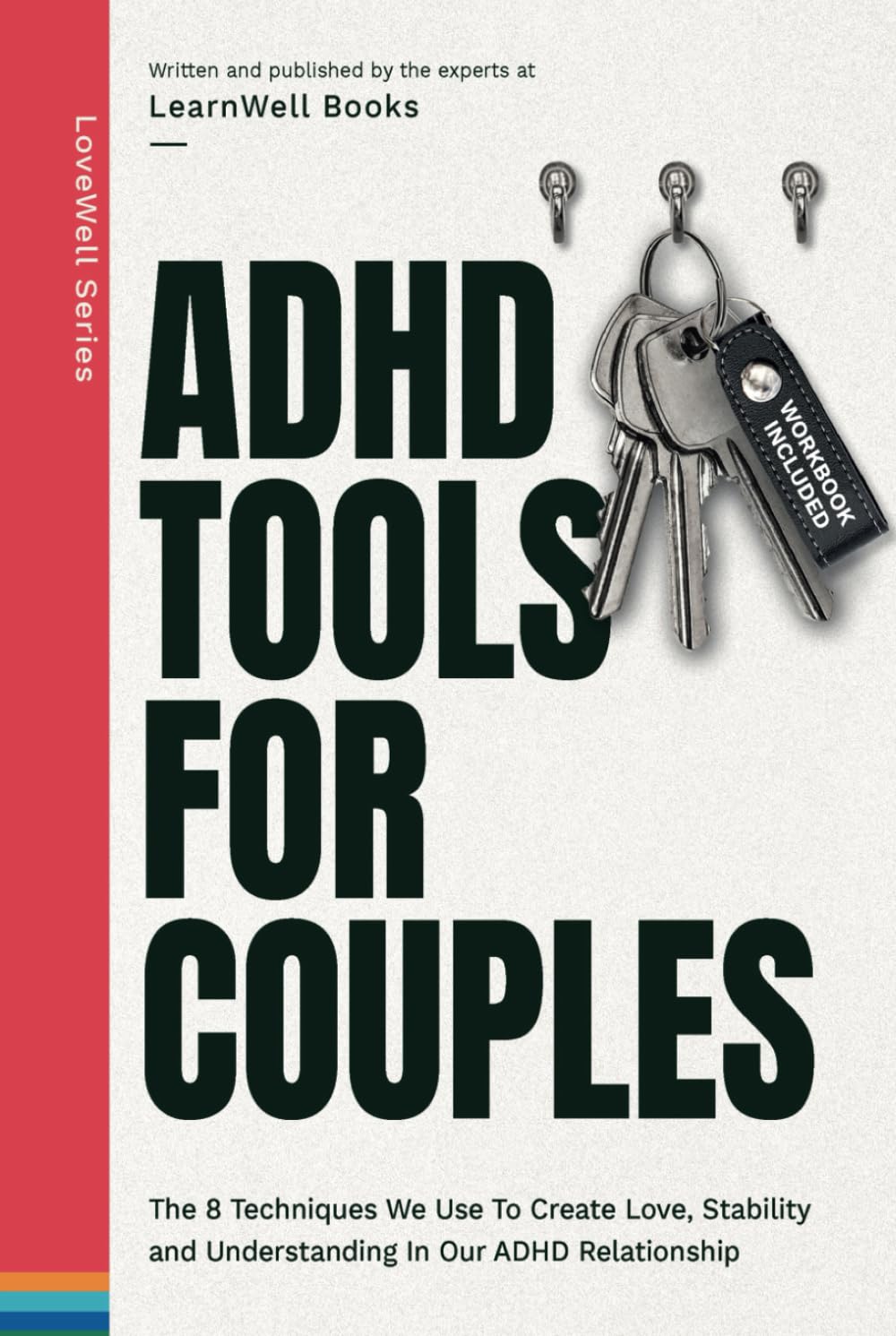 ADHD Tools For Couples: The 8 Techniques We Use To Create Love, Stability And Understanding In Our ADHD Relationship