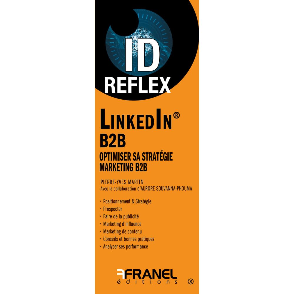 ID Reflex' LinkedIn B2B: Optimiser sa stratégie marketing B2B