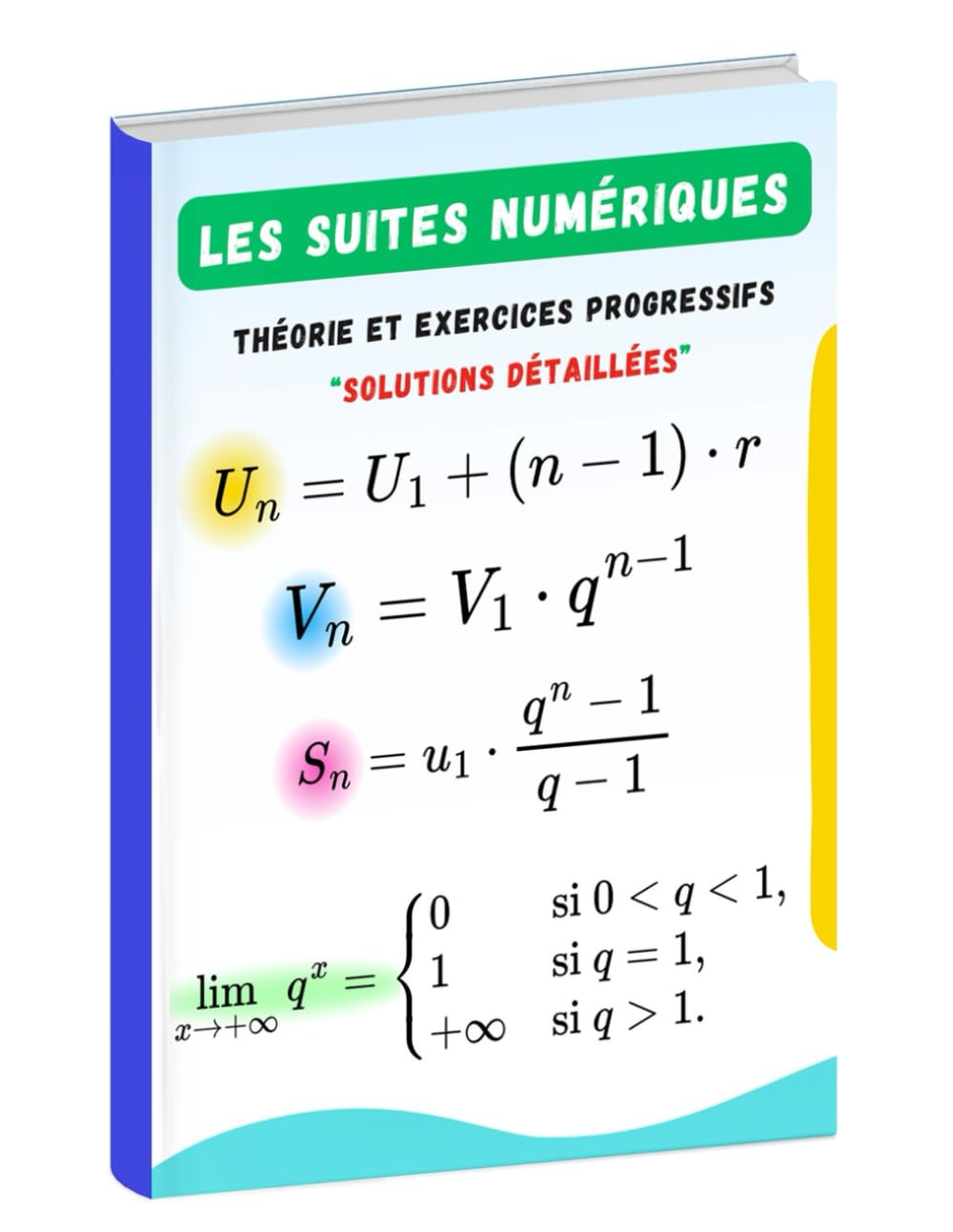 Les suites numériques: Théorie, exercices progressifs et solutions détaillées