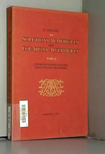 Solutions numériques des équations algébriques - Tome 2 (seul) : Systèmes de plusieurs équations, Valeur propre des matrices