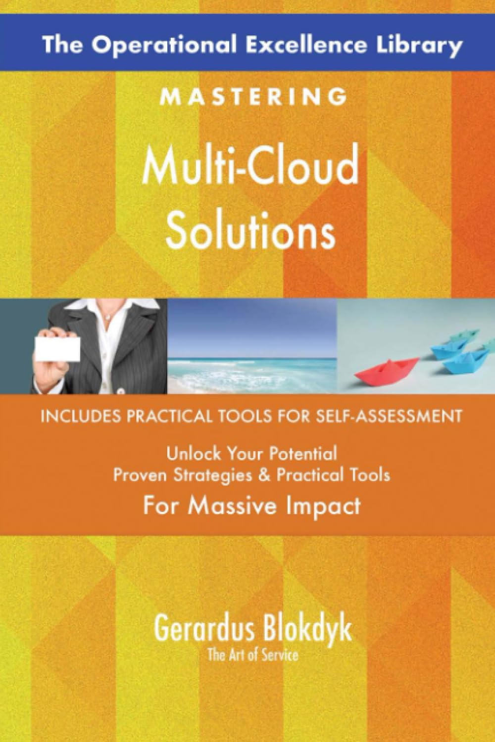 The Operational Excellence Library; Mastering Multi-Cloud Solutions