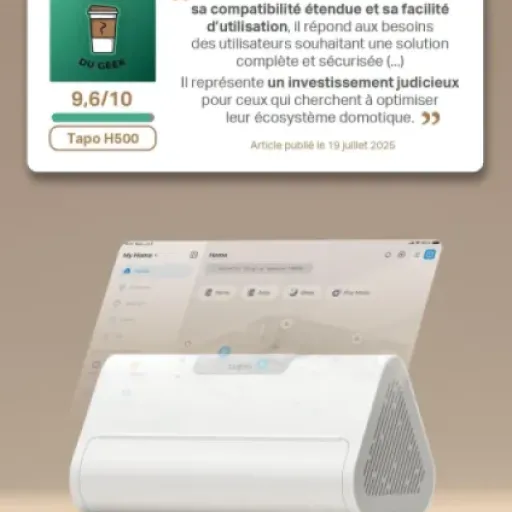 Test Tapo H500 : le hub qui simplifie la maison connectée