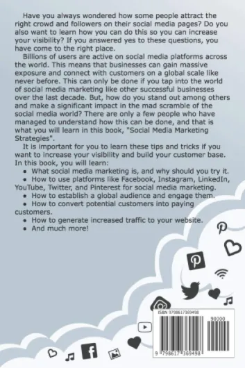 Social Media Marketing Strategies: Complete Step-By-Step Guide How to Start and Grow Your Business Using Instagram, Facebook, YouTube, etc.