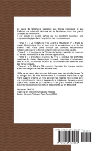 COURS PRATIQUE DE TELEPHONIE   TOME 1 La Téléphonie Fixe Avant La Révolution IP